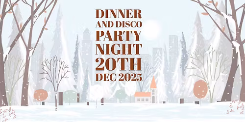 Dinner & Disco Party Night -\u00a336.95pp