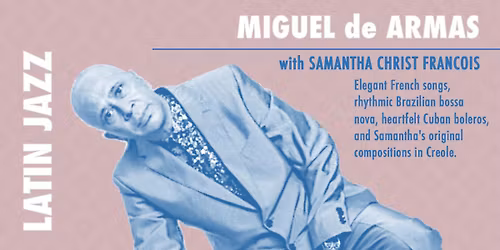 Miguel de Armas and Samantha Christ Francois