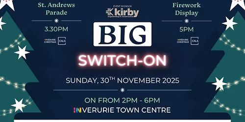 The Big Switch-On Inverurie | Sun 30th Nov 2025
