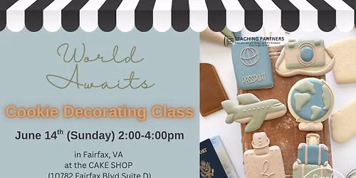 The World Awaits Cookie Decorating Class \u2708\ufe0f