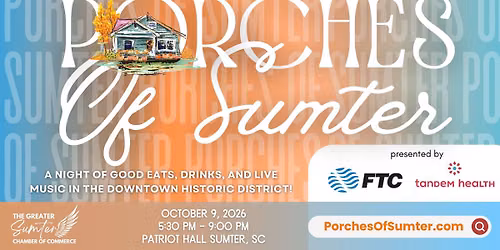 Porches of Sumter 2026 presented by FTC and Tandem Health