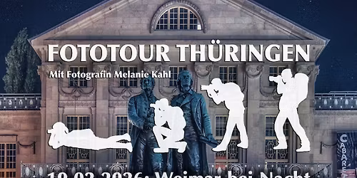 19.02.2026: Fotoworkshop mit Fototour in Weimar bei Nacht