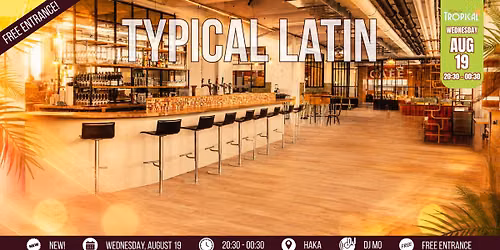NEW! \u2022 Typical Latin \u2022 Salsa, Bachata y un poco m\u00e1s \u2022 DJ Mo \u2022 Free entrance \u2022 Rotterdam