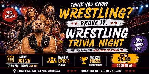 Wrestling Trivia @ Boston Pizza Courtney Park (Mississauga)