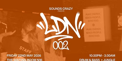 Sounds Crazy presents LDN 002