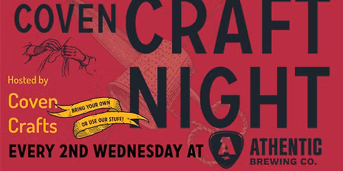 Coven Crafts Crafting Night at Athentic Brewing
