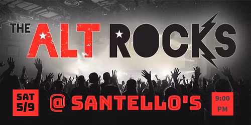 The Alt Rocks @ Santello\u2019s