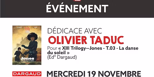 Rencontre avec Olivier Taduc - \u00ab XIII Trilogy - Jones - T.03 \u00bb