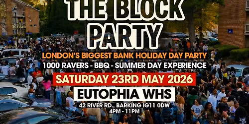 THE BLOCK PARTY - Bank Holiday Day Party (BBQ - MUSIC - OUTDOOR COURTYARD)