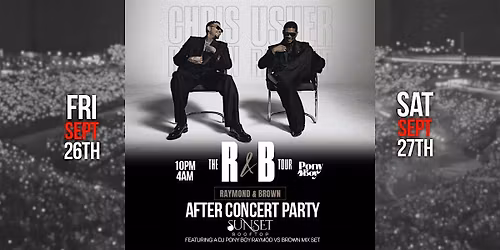 DJ Pony Boy Presents: \u201cThe R&B Tour\u201d Chris Brown & Usher Concert Afterparty