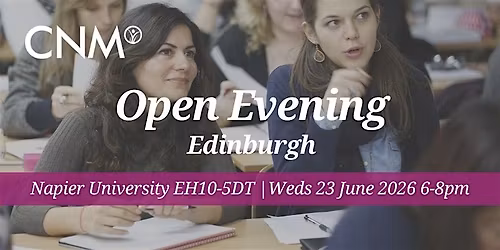 CNM Edinburgh Open Evening  -  Tuesday 23 June 2026