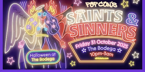 The Pop Confessional: Saints & Sinners (Halloween at The Bodega)