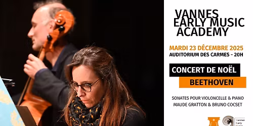 Concert de No\u00ebl : "BEETHOVEN" Sonates pour violoncelle et piano