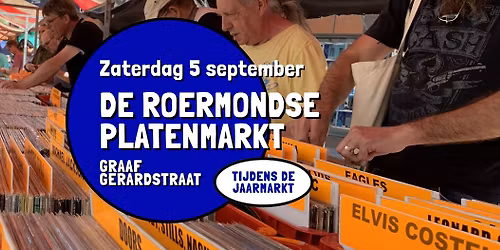 De Roermondse Platenmarkt tijdens de Jaarmarkt - zaterdag 5 september, Graaf Gerardstraat, Roermond