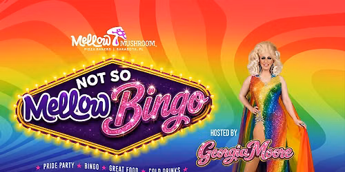 Not So Mellow (Pride) Bingo at Mellow Mushroom