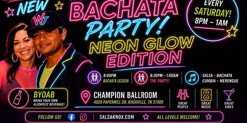 Saturday BACHATA PARTY | NEON GLOW PARTY | CHAMPION BALLROOM