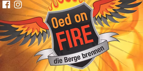 Oed on Fire, "die Berge brennen"