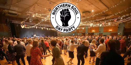 Northern Soul Day Party: Manchester \u270a