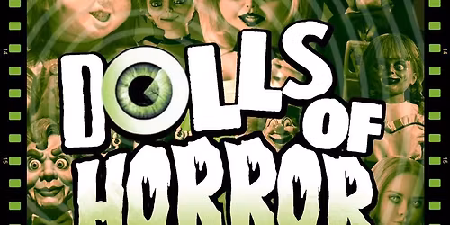 DOLLS OF HORROR 2026 (World Doll Day Celebration)