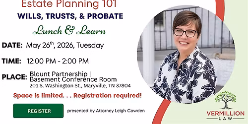 Lunch and Learn: Estate Planning Essentials Seminar