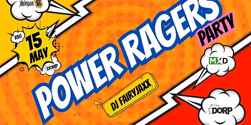 POWER RAGERS PARTY - VERSUS PARTY - Dorp Bar Stellenbosch