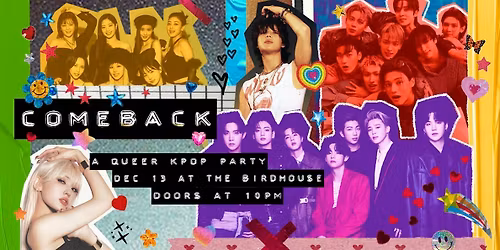 COMEBACK \/\/ K-POP DANCE PARTY