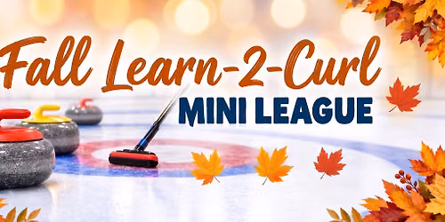 Fall Mini Learn to Curl League
