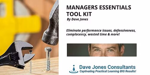 Managers Essential Tool Kit Workshop by Dave Jones