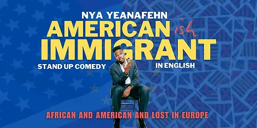 American -ish Immigrant English Stand Up Comedy in Valencia