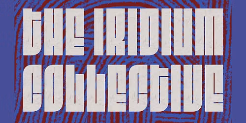 The Iridium Collective + Rinku