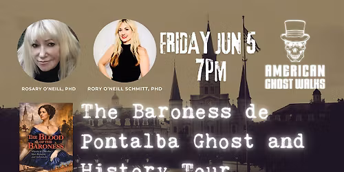 The Baroness de Pontalba Ghost and History Tour