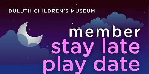 Member Stay Late Play Date