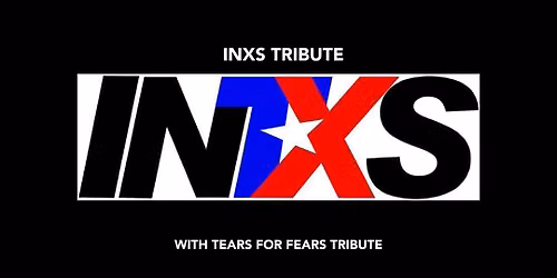 INXS TRIBUTE - INTXS & TEARS FOR FEARS TRIBUTE - Mad World