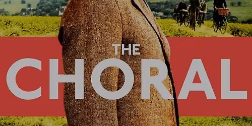 Film: The Choral (15)