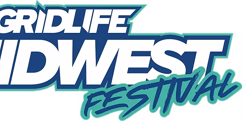 Gridlife Midwest Festival - Friday