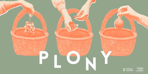 PLONY vol. 2 | R\u0119kodzie\u0142o, przetwory, spacery, sito, chill