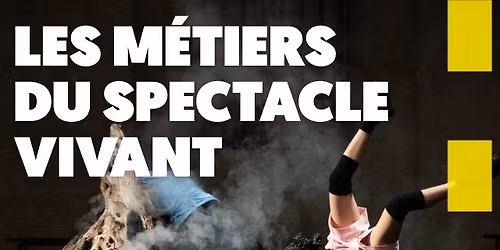workshop : Les m\u00e9tiers du spectacle vivant 
