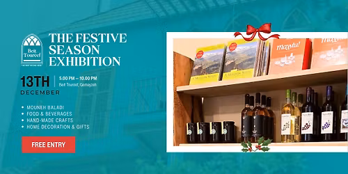 THE FESTIVE SEASON EXHIBITION @ BEIT TOUREEF