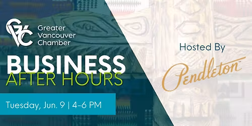 Business After Hours | Hosted By Pendleton Woolen Mills