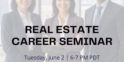 Real Estate Career Seminar