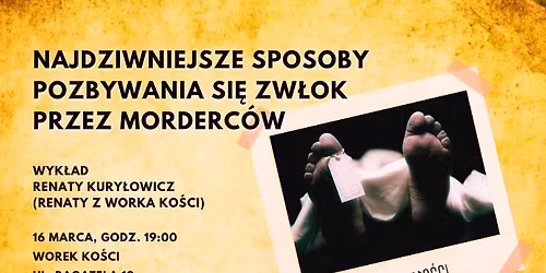 Najdziwniejsze sposoby pozbywania si\u0119 zw\u0142ok przez morderc\u00f3w. Wyk\u0142ad