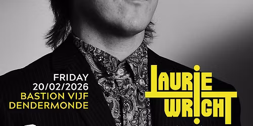 LAURIE WRIGHT (uk) \/ The Spanks \/ Ketters \/\/ Bastion Vijf, Dendermonde
