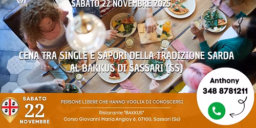 Sabato 22 Novembre 2025 Cena tra Single e sapori della tradizione Sarda al Bakkus di Sassari (Ss)