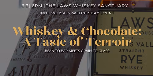 Whiskey & Chocolate: A Taste of Terroir