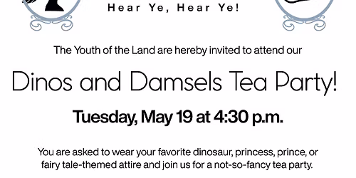 Dinos and Damsels Tea Party! (Maysville Public Library)