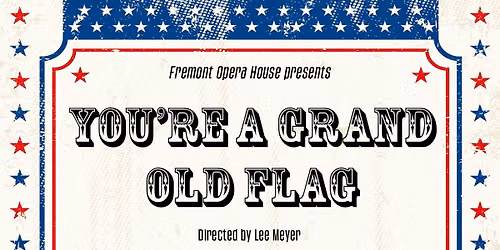 You're A Grand Old Flag Melodrama