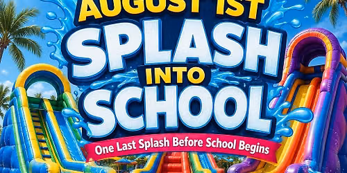 SPLASH INTO SCHOOL 