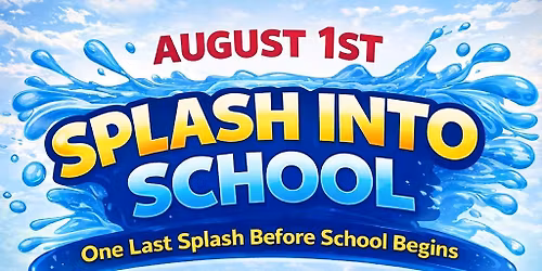 SPLASH INTO SCHOOL 