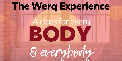 The Werq Experience