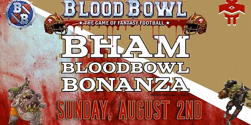 BHAM BloodBowl Bonanza